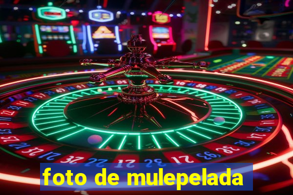 foto de mulepelada
